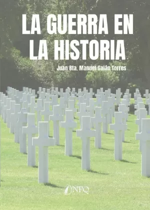 GUERRA EN LA HISTORIA, LA