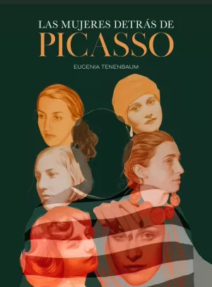 MUJERES DETRÁS DE PICASSO, LAS (ILUSTRADO)