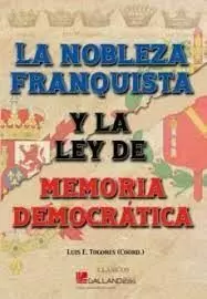 NOBLEZA FRANQUISTA Y LA LEY DE MEMORIA