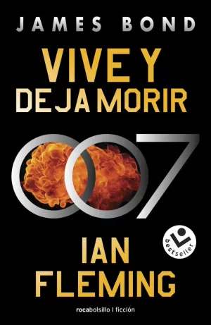VIVE Y DEJA MORIR (JAMES BOND 007 2)