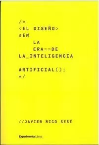 DISEÑO EN LA ERA DE LA INTELIGENCIA ARTIFICIAL