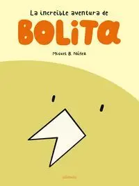 INCREIBLE AVENTURA DE BOLITA, LA