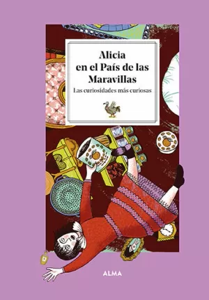 ALICIA EN EL PAÍS DE LAS MARAVILLAS LAS CURIOSIDADES MÁS CURIOSAS