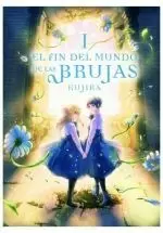 FIN DEL MUNDO DE LAS BRUJAS 1