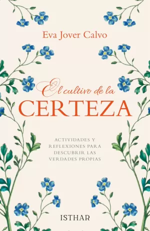 CULTIVO DE LA CERTEZA, EL
