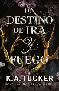 UN DESTINO DE IRA Y FUEGO 1