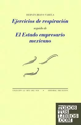 EJERCICIOS DE RESPIRACIÓN Y EL ESTADO EMPRESARIO MEXICANO