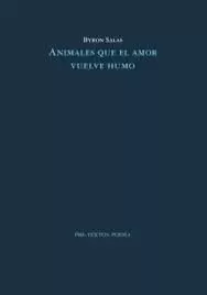 ANIMALES QUE EL AMOR VUELVE HUMO