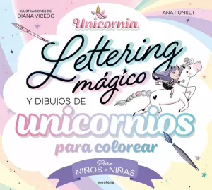 UNICORNIA LETTERING MÁGICO Y DIBUJOS DE UNICORNIOS PARA COLOREAR