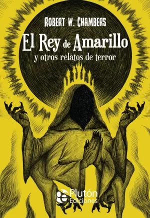 REY DE AMARILLO Y OTROS RELATOS DE TERROR, EL (ILUSTRADO)