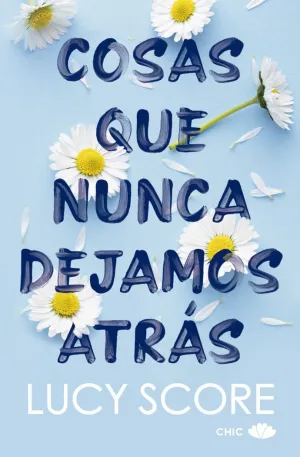 COSAS QUE NUNCA DEJAMOS ATRÁS
