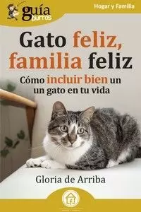GATO FELIZ, FAMILIA FELIZ (GUÍABURROS)