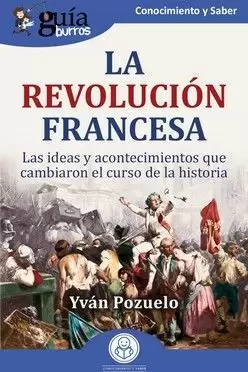 REVOLUCIÓN FRANCESA, LA (GUÍABURROS)