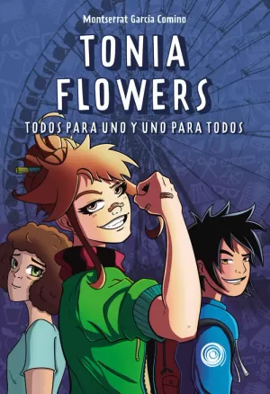 TONIA FLOWERS 3 TODOS PARA UNO Y UNO PARA TODOS