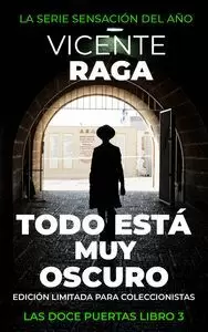TODO ESTÁ MUY OSCURO (DOCE PUERTAS 3)