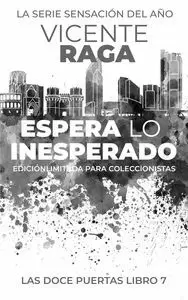 ESPERA LO INESPERADO (DOCE PUERTAS 7)