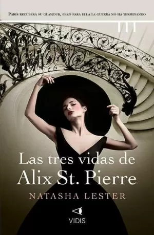 TRES VIDAS DE ALIX ST. PIERRE, LAS