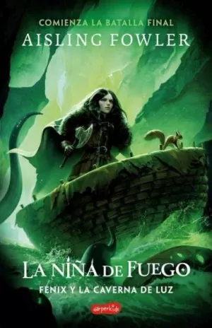 NIÑA DE FUEGO 3 FÉNIX Y LA CAVERNA DE LUZ