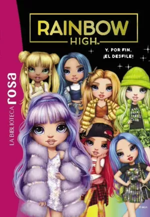 RAINBOW HIGH 8 Y, POR FIN, ¡EL DESFILE!