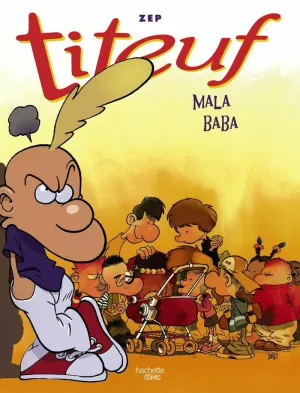 TITEUF, 5, 6, 7 MALA BABA
