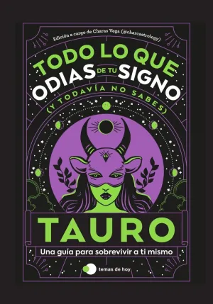 TAURO TODO LO QUE ODIAS DE TU SIGNO Y TODAVÍA NO SABES