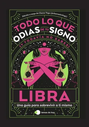 LIBRA TODO LO QUE ODIAS DE TU SIGNO Y TODAVÍA NO SABES