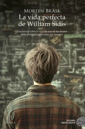 VIDA PERFECTA DE WILLIAM SIDIS, LA