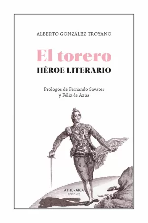 TORERO, HÉROE LITERARIO