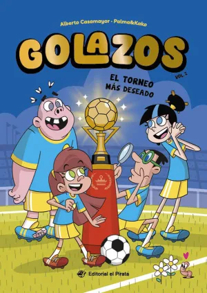 GOLAZOS 2 EL TORNEO MÁS DESEADO