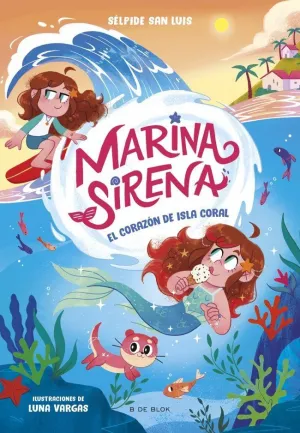 MARINA SIRENA 2 EL CORAZÓN DE ISLA CORAL