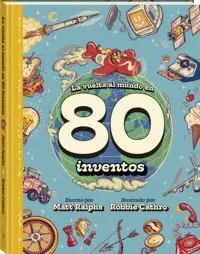 VUELTA AL MUNDO EN 80 INVENTOS