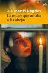 MUJER QUE AMABA A LAS ABJEJAS, LA