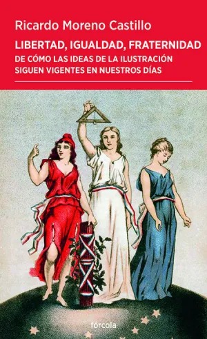 LIBERTAD, IGUALDAD, FRATERNIDAD