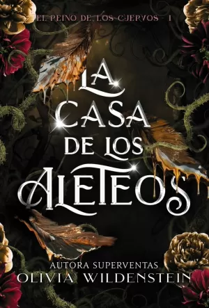 CASA DE LOS ALETEOS (REINO DE LOS CUERVOS 1)