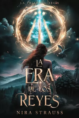 ERA DE LOS REYES, LA (TRIADA 1)