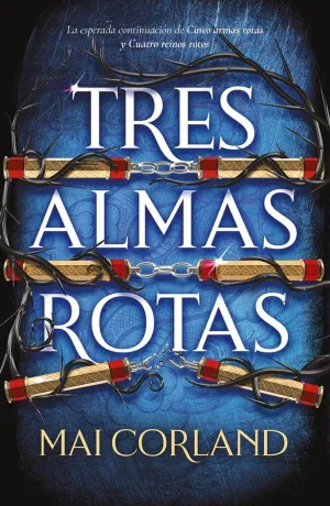 TRES ALMAS ROTAS (CINCO ARMAS ROTAS 3)