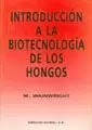 INTRODUCCION A LA BIOTECNOLOGIA DE LOS HONGOS