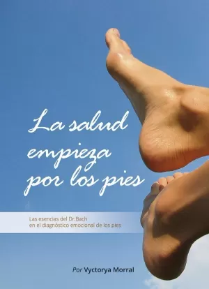 SALUD EMPIEZA POR LOS PIES, LA