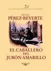 EL CABALLERO DEL JUBÓN AMARILLO