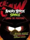 ANGRY BIRDS SAPCE. LIBRO DE POSTERS