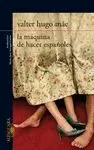 MÁQUINA DE HACER ESPAÑOLES, LA
