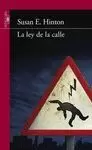 LEY DE LA CALLE, LA