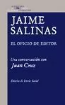 JAIME SALINAS. EL OFICIO DE EDITOR.