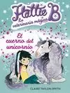 HATTIE B 2 LA VETERINARIA MÁGICA. CUERNO DEL UNICORNIO