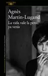 VIDA VALE LA PENA, YA VERÁS