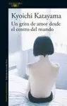GRITO DE AMOR DESDE EL CENTRO DEL MUNDO, UN