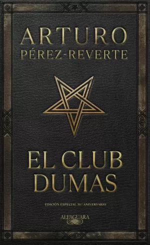 CLUB DUMAS, EL (EDICION ESPECIAL 30 ANIVERSARIO)