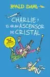 CHARLIE Y EL GRAN ASCENSOR DE CRISTAL (ALFAGUARA CLÁSICOS)
