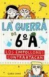 GUERRA DE 6º 2. EMPOLLONES CONTRATACAN
