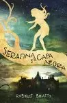 SERAFINA 1 Y LA CAPA NEGRA